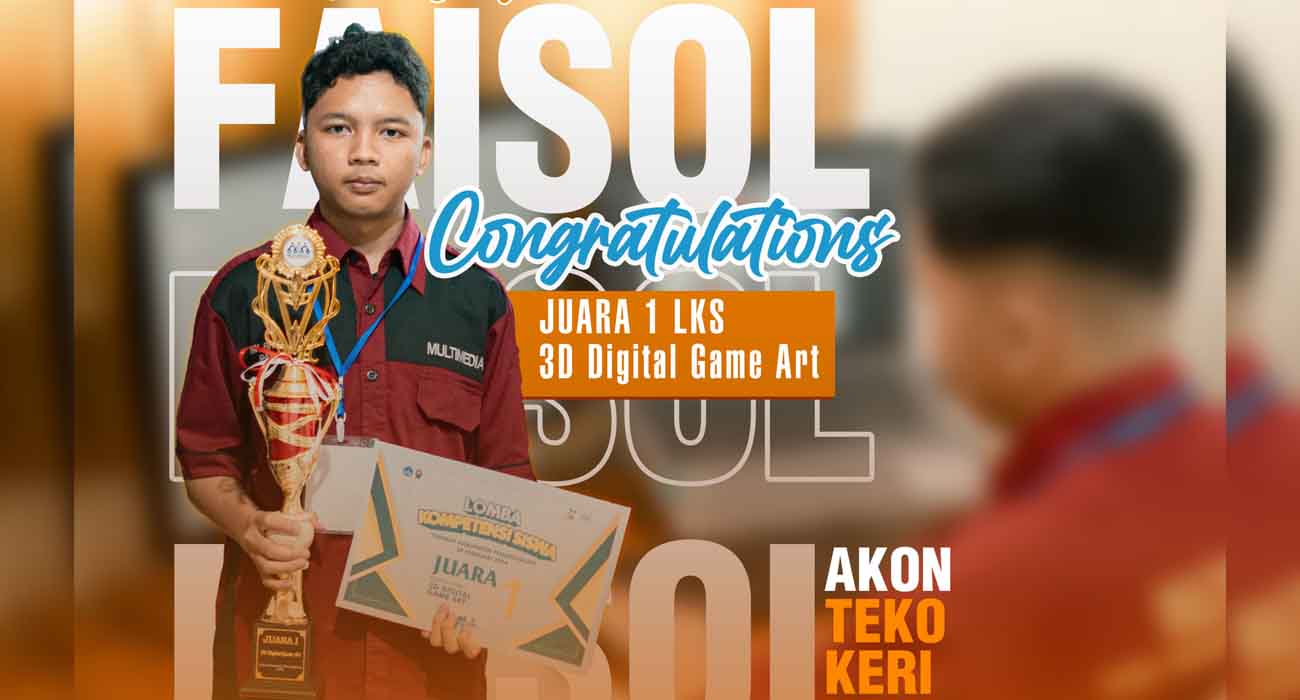 Selamat untuk Faisol Niam Yahya, Juara 1 LKS 3D Digital Game Art!